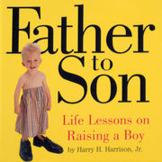 Father to Son: Life Lessons on Raising a Boy used book depot