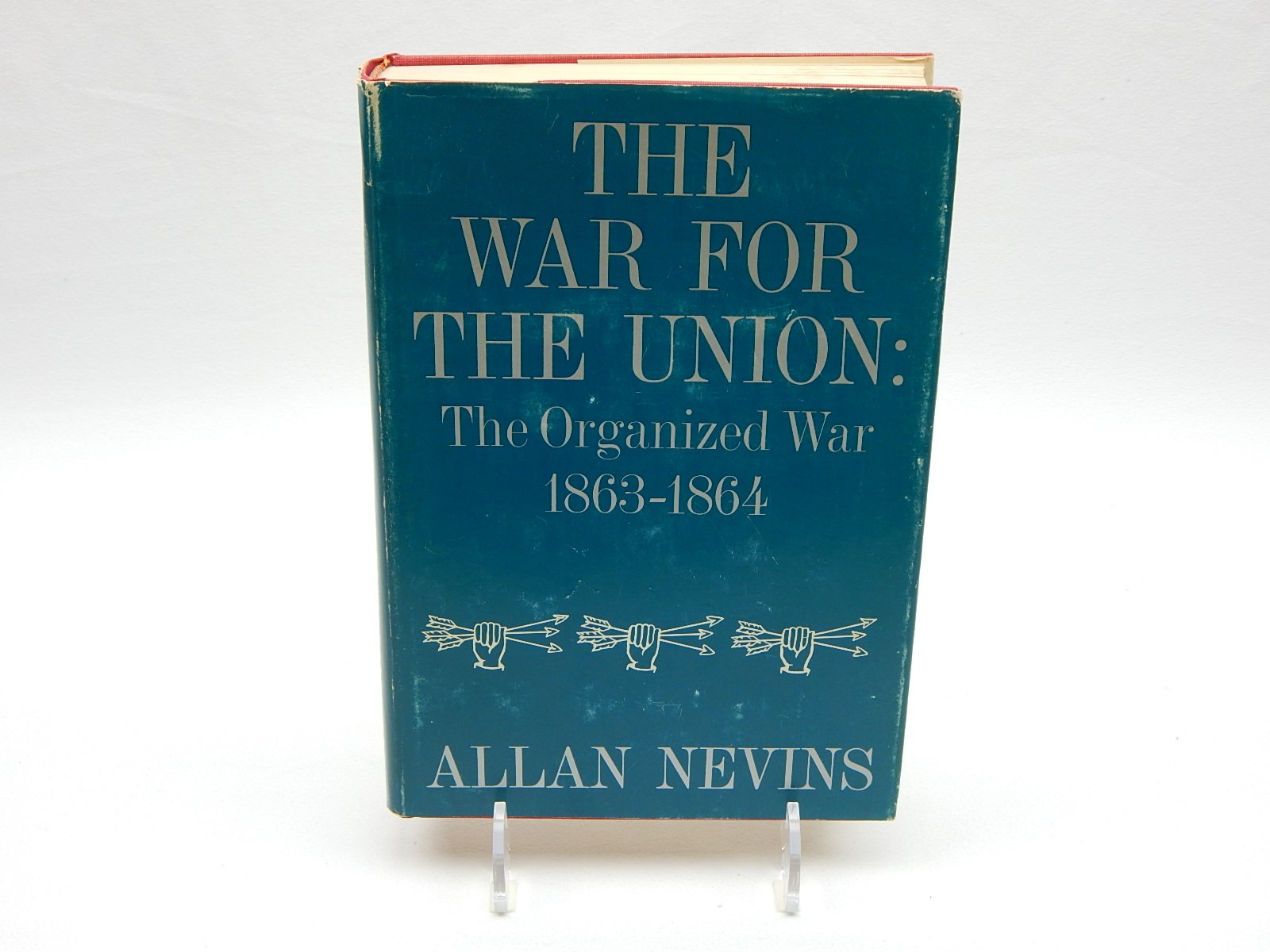 The War for the Union, Vol. 3: The Organized War, 1863-1864) used book depot