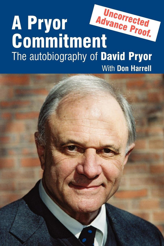 A Pryor Commitment: The Autobiography of David Pryor [Paperback] Pryor, David and Harrell, Don