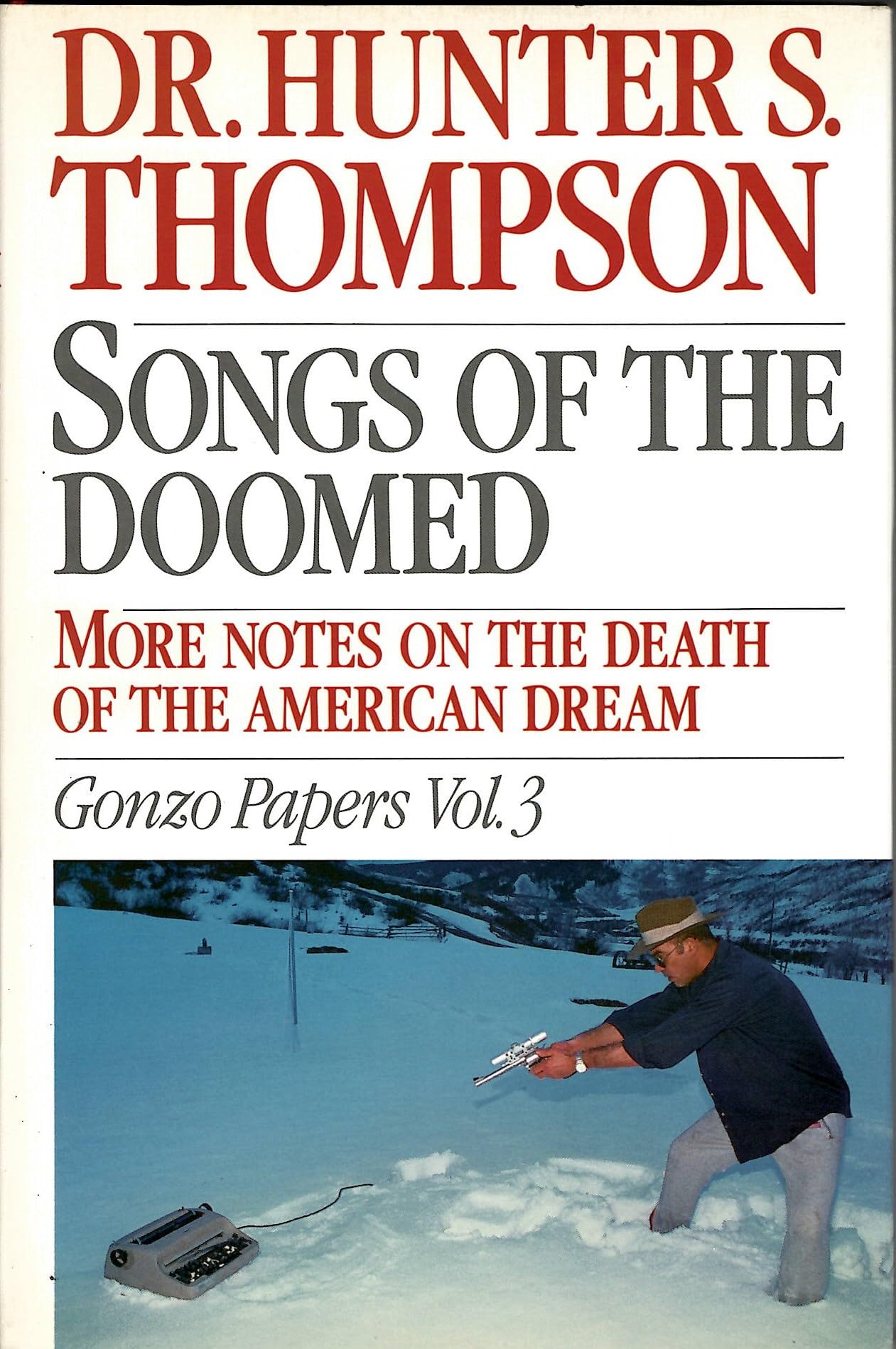 Songs of the Doomed: More Notes on the Death of the American Dream Gonzo Papers, Vol. 3 used book depot