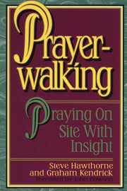 Prayer Walking: Praying On Site with Insight used book depot