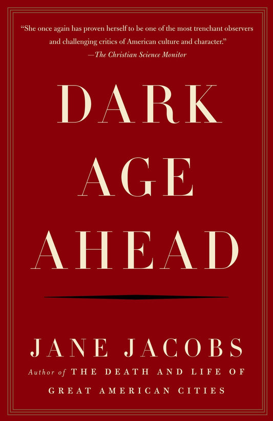 Dark Age Ahead [Paperback] Jacobs, Jane