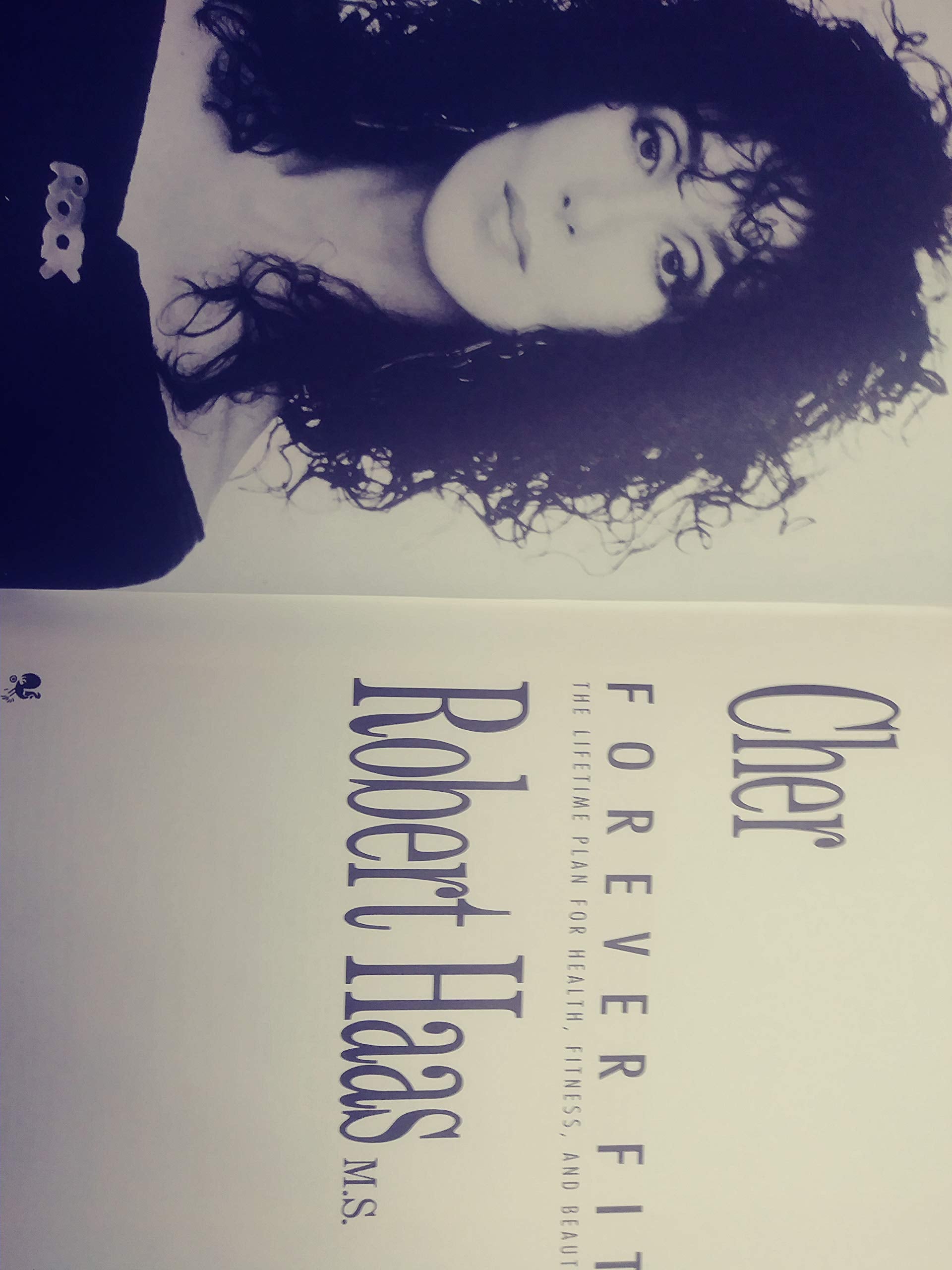 Cher Forever Fit: The Lifetime Plan for Health, Fitness, and Beauty