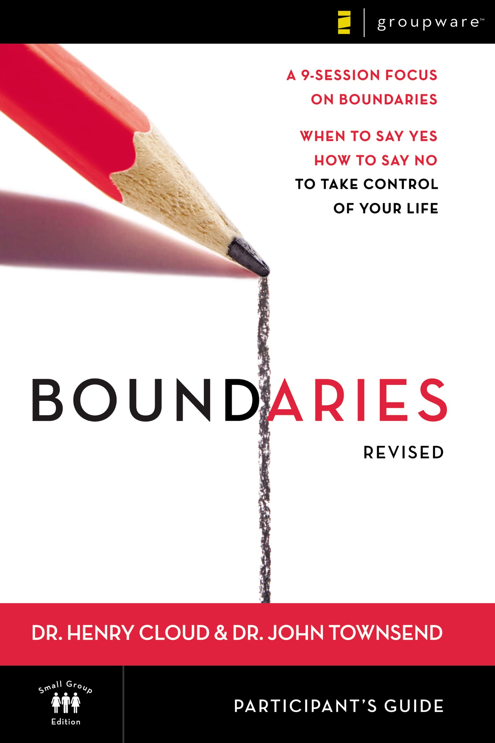 Boundaries Bible Study Participant's Guide---Revised: When To Say Yes, How to Say No to Take Control of Your Life used book depot