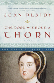 The Rose Without a Thorn: The Wives of Henry VIII used book depot