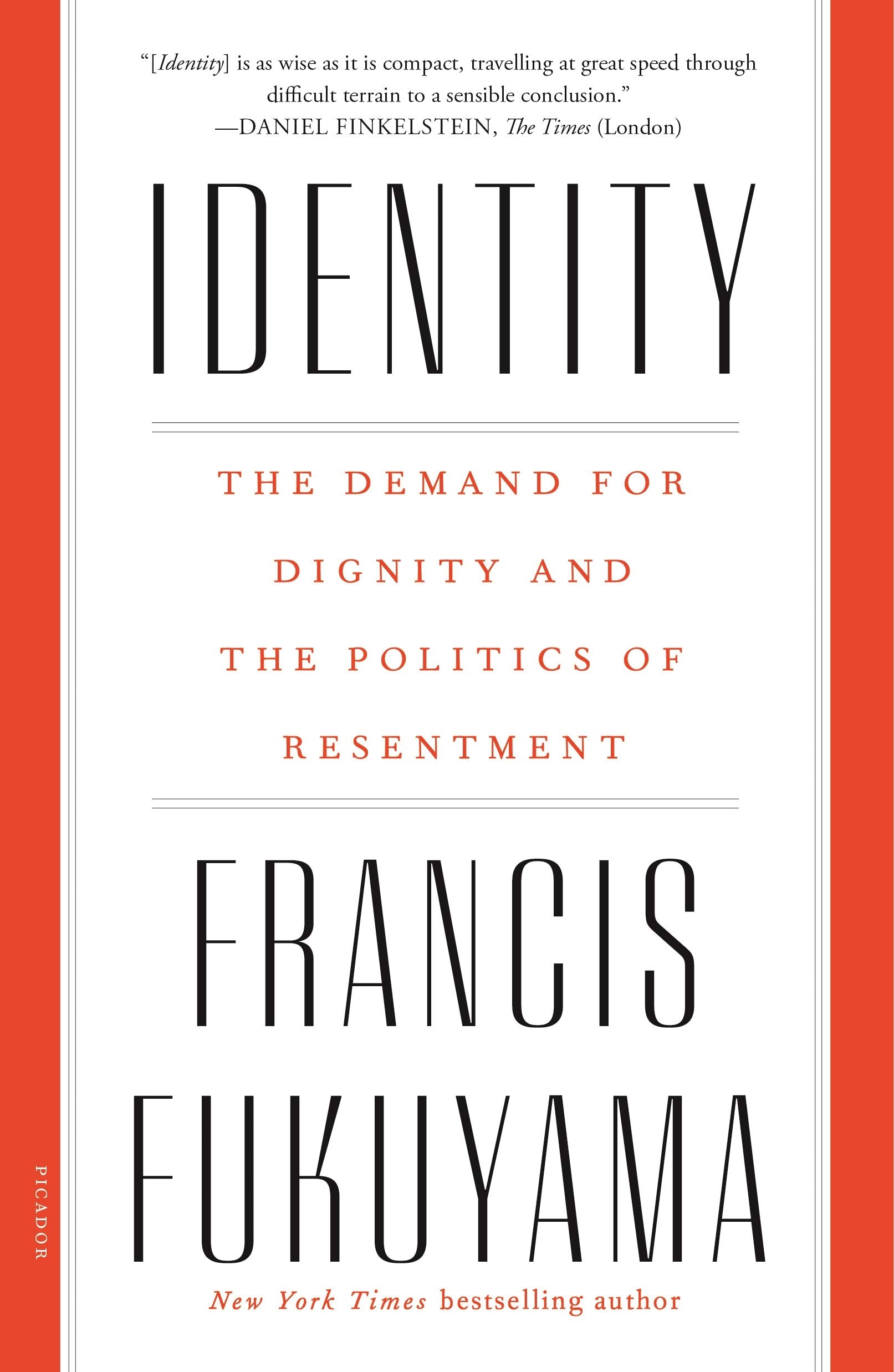 Identity: The Demand for Dignity and the Politics of Resentment used book depot