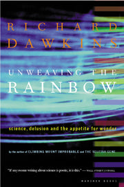 Unweaving The Rainbow: Science, Delusion and the Appetite for Wonder used book depot