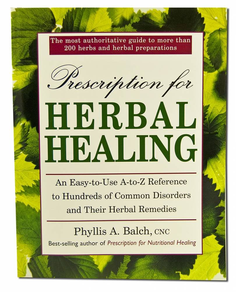 Prescription for Herbal Healing: An Easy-to-Use A-Z Reference to Hundreds of Common Disorders and Their Herbal Remedies used book depot