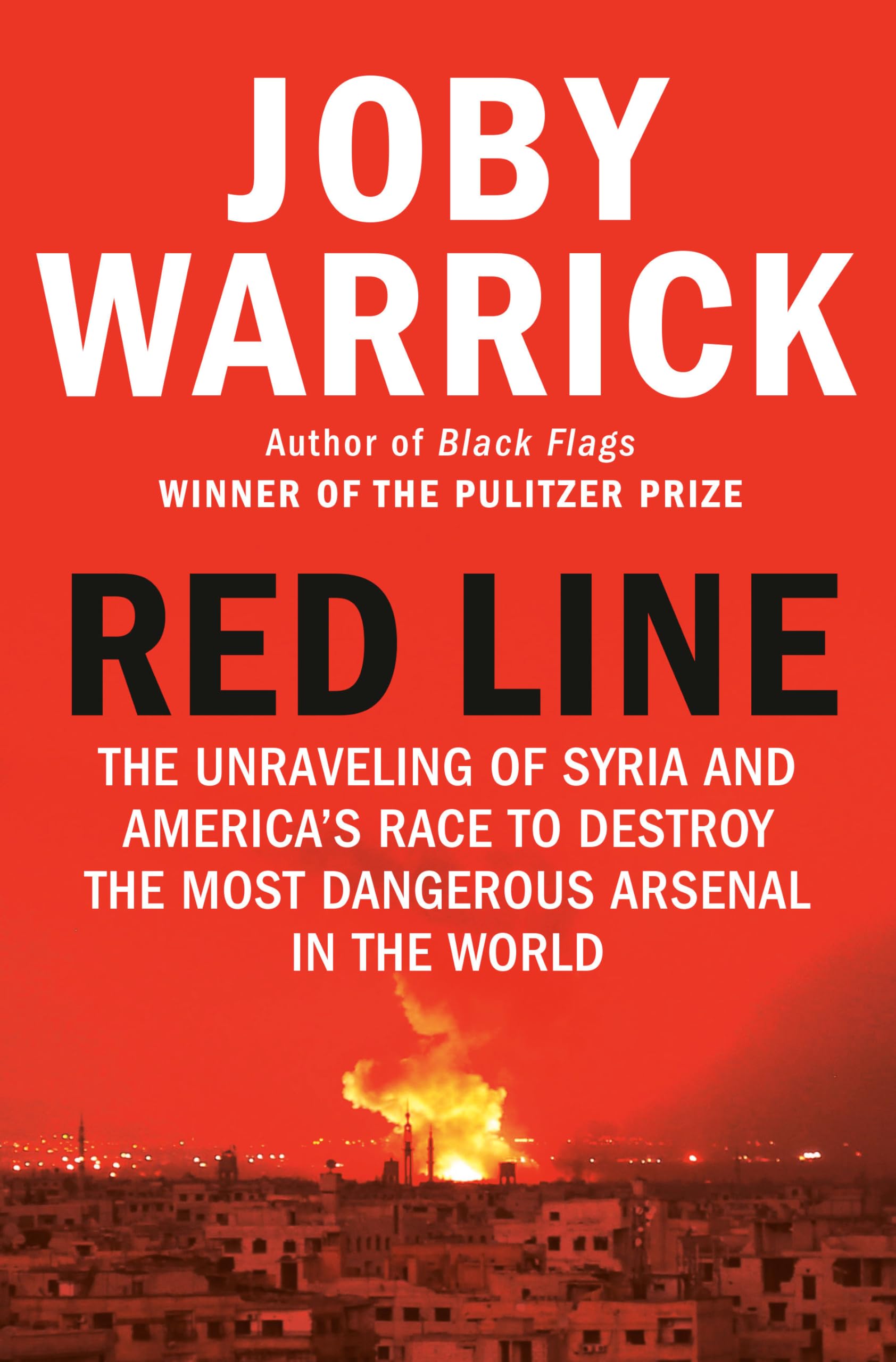 Red Line: The Unraveling of Syria and America's Race to Destroy the Most Dangerous Arsenal in the World used book depot