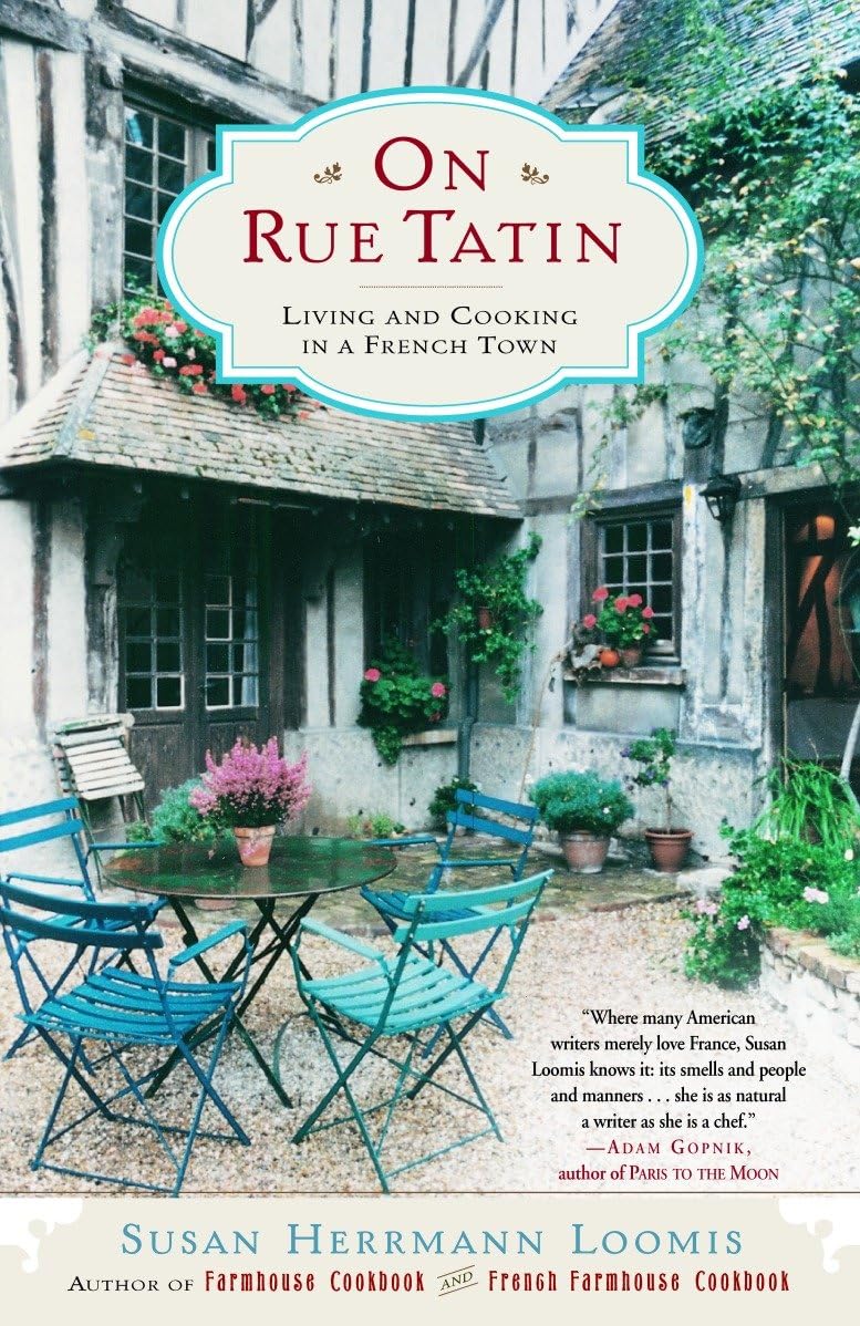 On Rue Tatin: Living and Cooking in a French Town used book depot