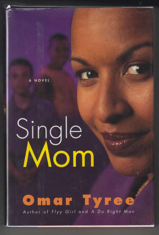 Single Mom: A Novel Tyree, Omar