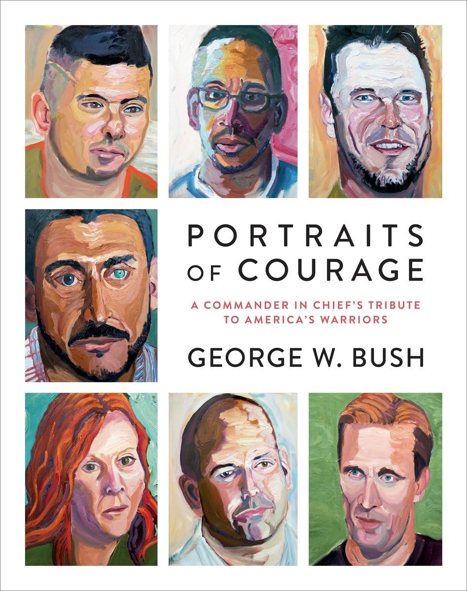 Portraits of Courage: A Commander in Chief's Tribute to America's Warriors used book depot