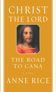 Christ the Lord: The Road to Cana: A novel used book depot