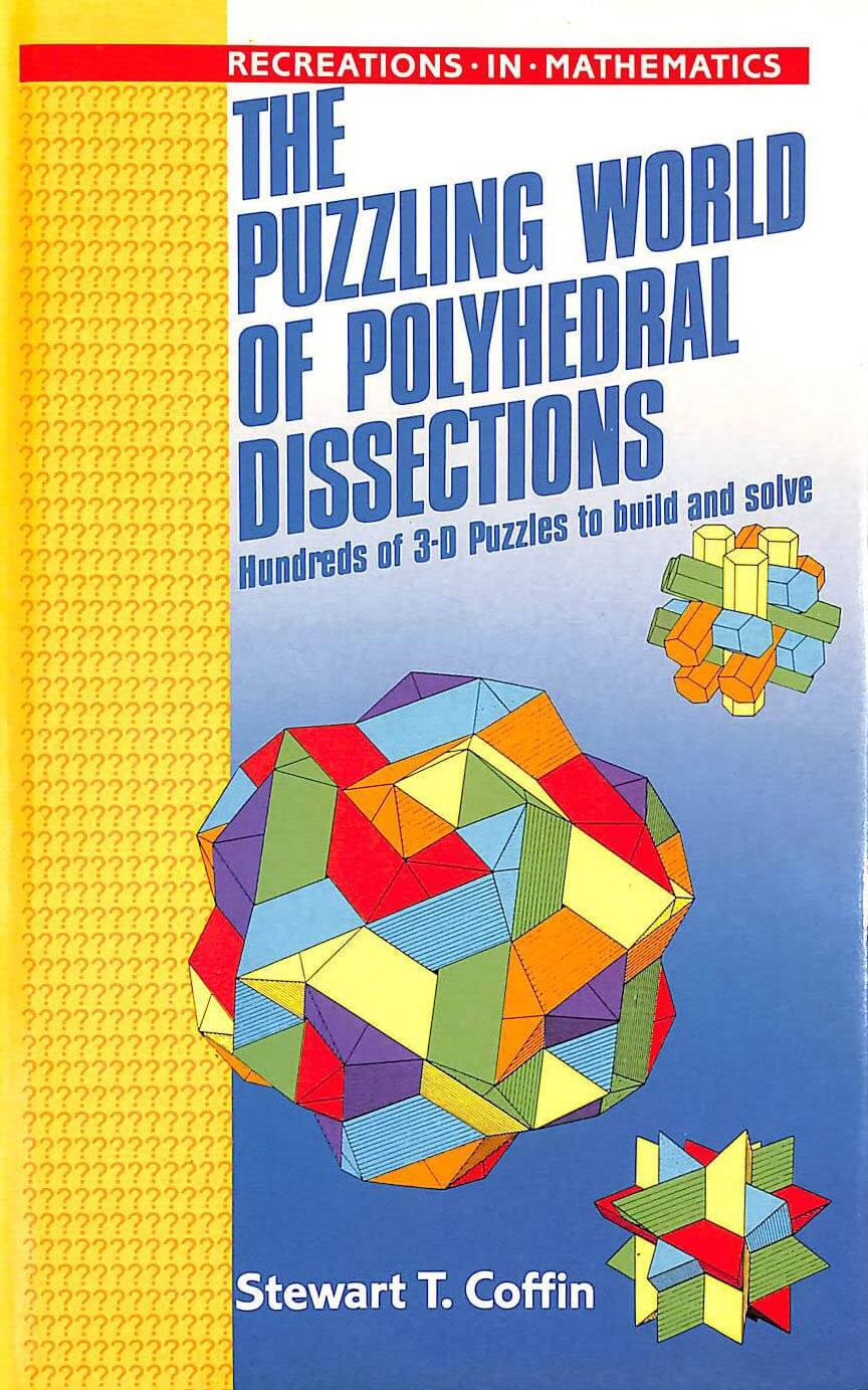The Puzzling World of Polyhedral Dissections (Recreations in Mathematics) used book depot