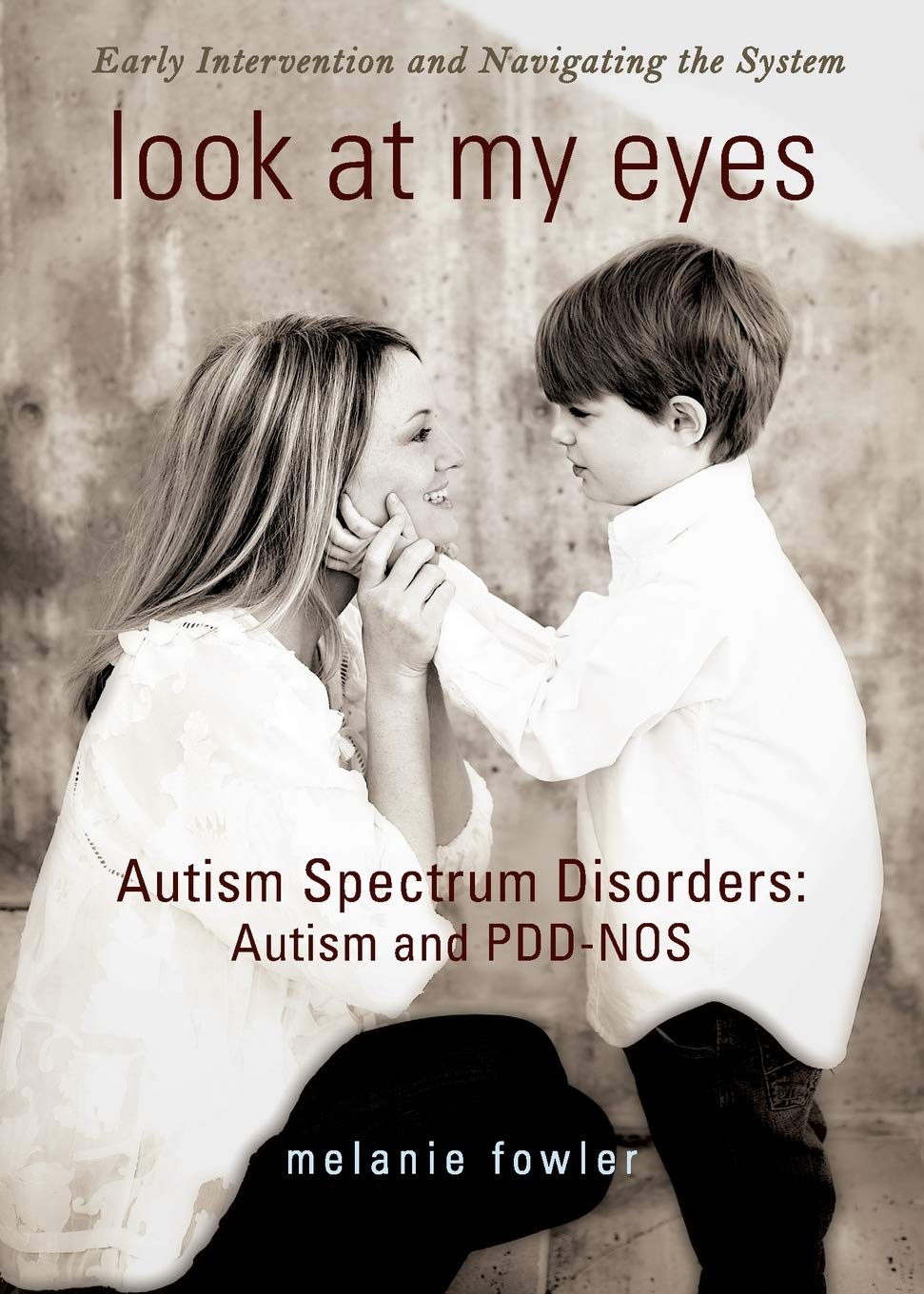 Look at My Eyes: Autism Spectrum Disorders: Autism and PDD-NOS used book depot