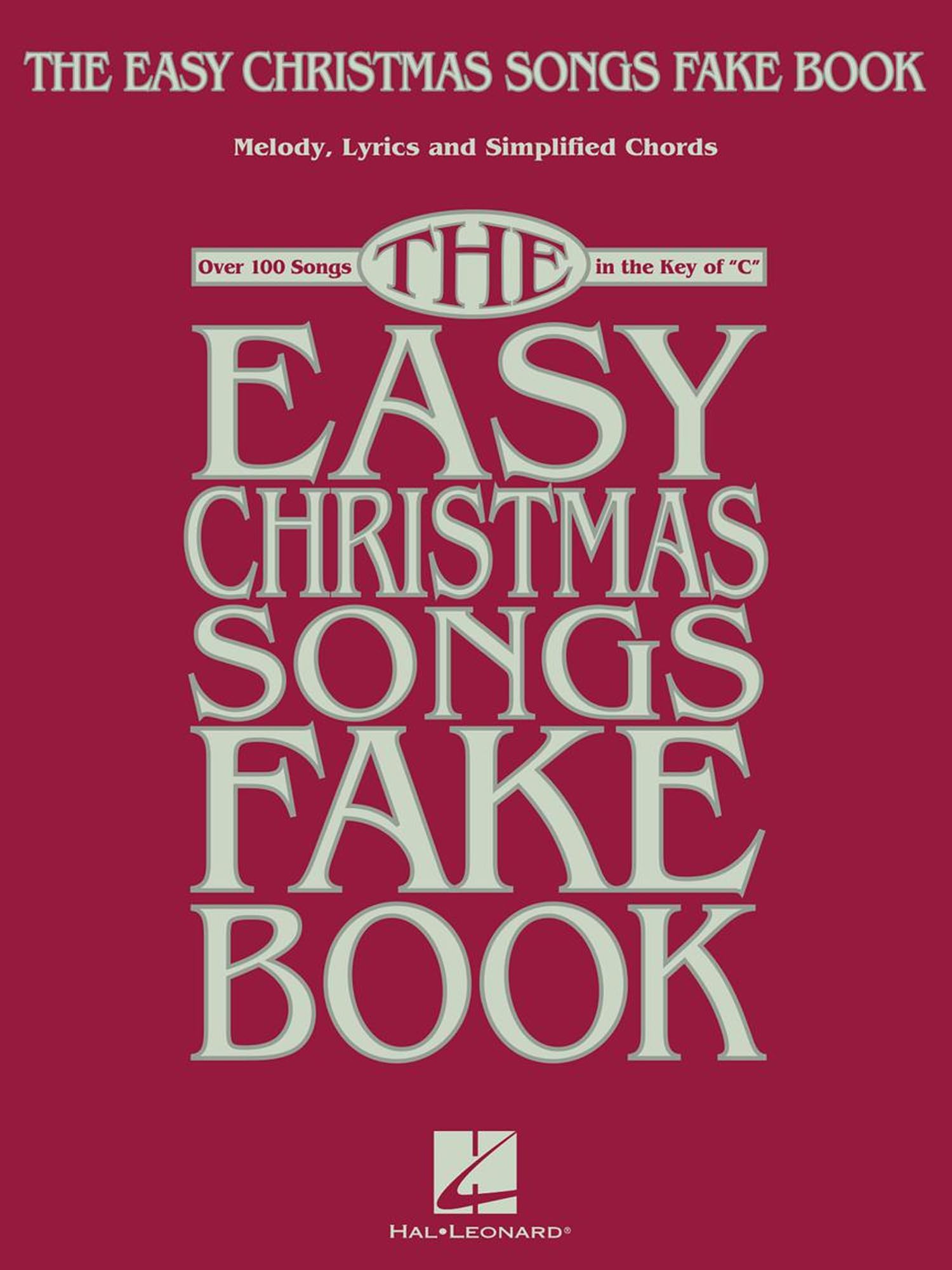 The Easy Fake Book | Piano Sheet Music Songbook for Beginners | Key of C | Over 100 Easy Arrangements with Melodies, Lyrics and Chords | Simplified Standards for Learners | Softcover Edition