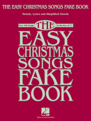 The Easy Fake Book | Piano Sheet Music Songbook for Beginners | Key of C | Over 100 Easy Arrangements with Melodies, Lyrics and Chords | Simplified Standards for Learners | Softcover Edition