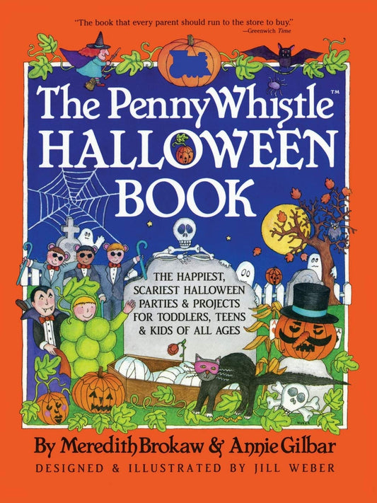 The Penny Whistle Halloween Book [Paperback] Brokaw, Meredith; Gilbar, Annie and Weber, Jill