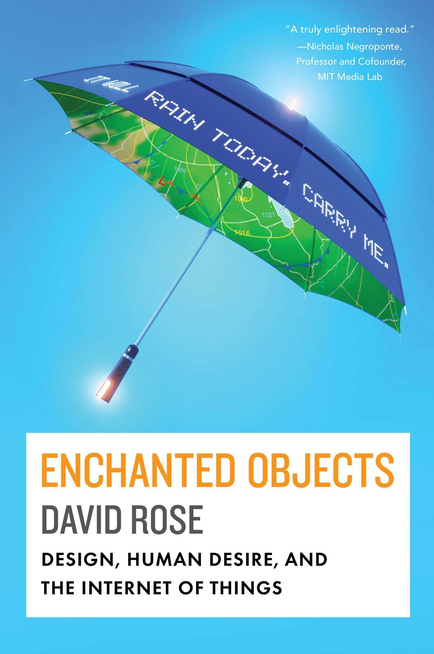 Enchanted Objects: Design, Human Desire, and the Internet of Things used book depot