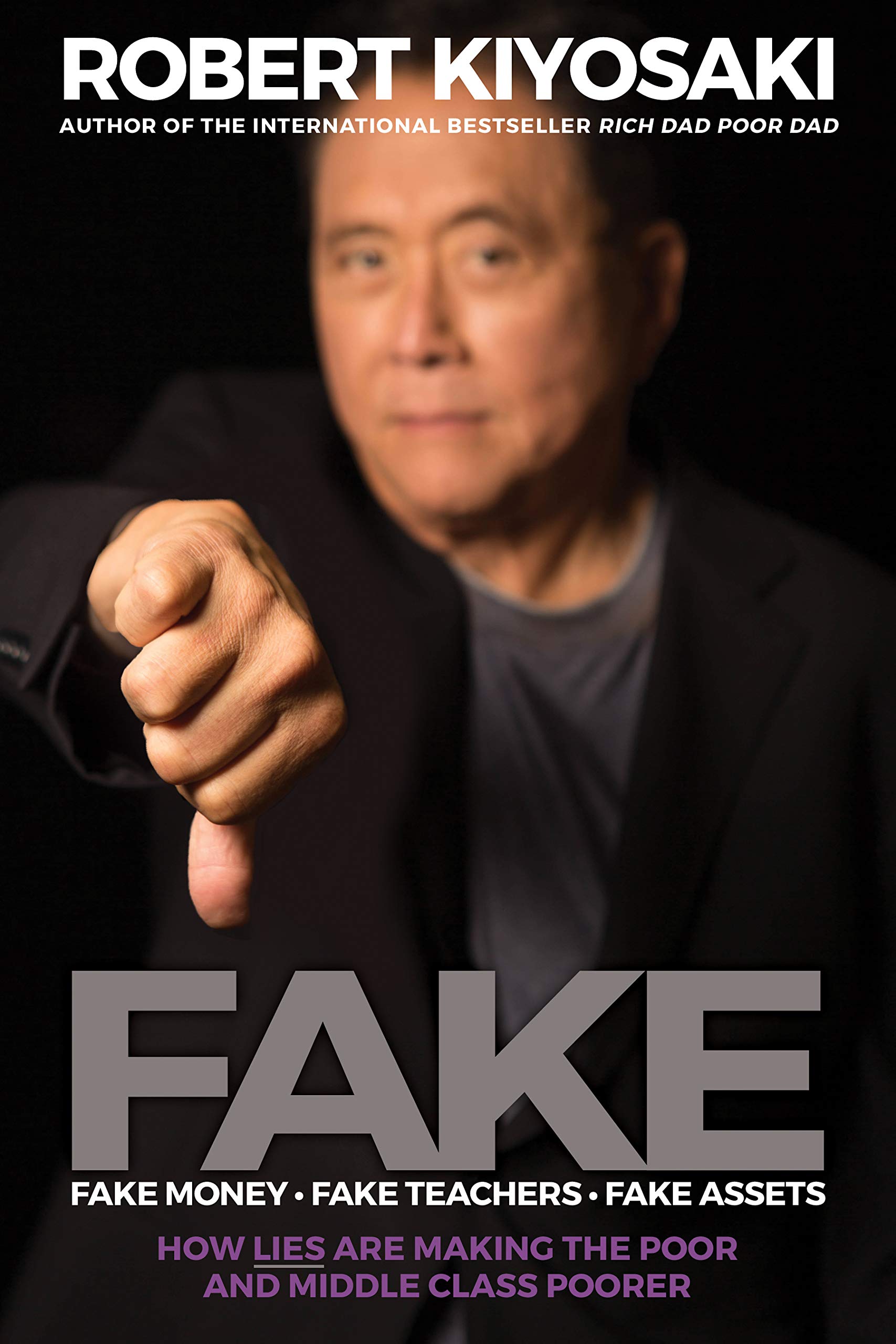 FAKE: Fake Money, Fake Teachers, Fake Assets: How Lies Are Making the Poor and Middle Class Poorer used book depot