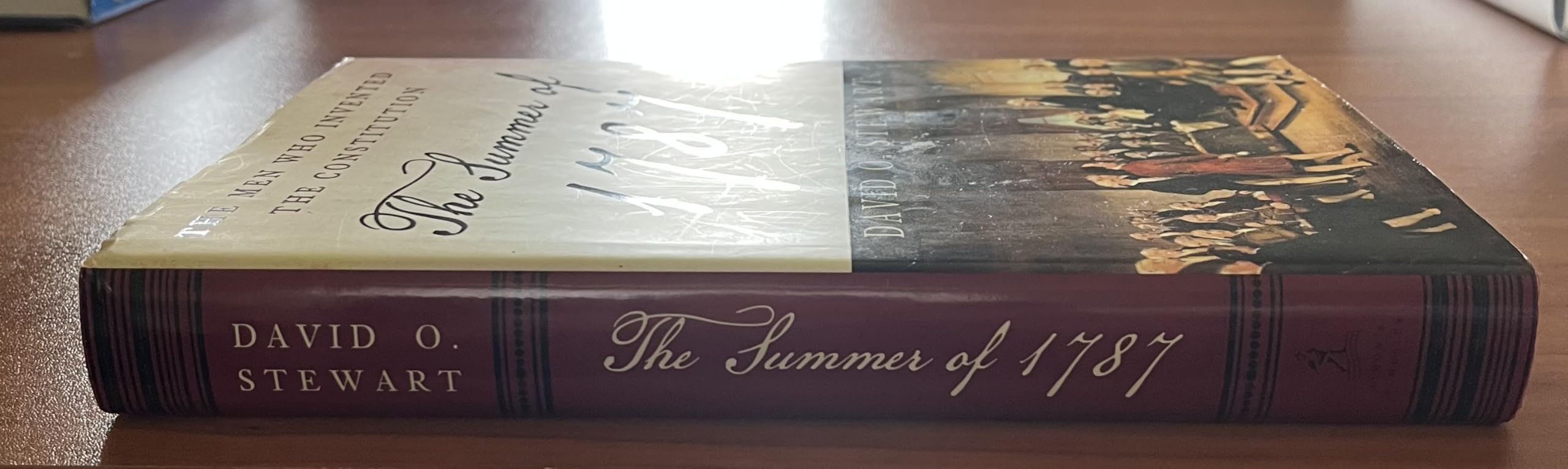 The Summer of 1787: The Men Who Invented the Constitution