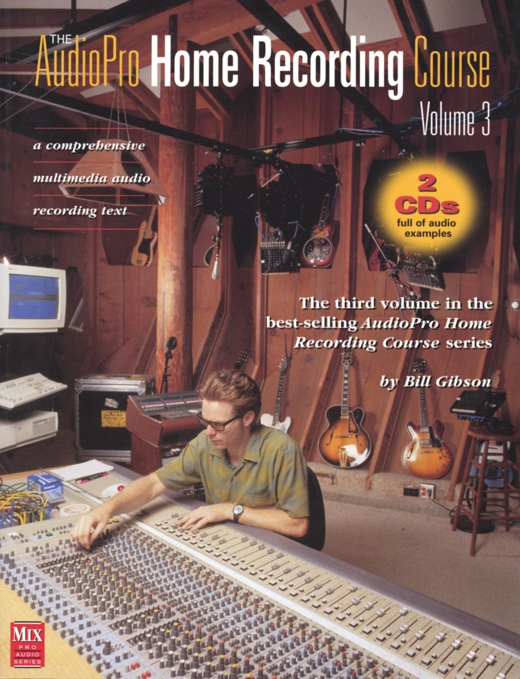 The AudioPro Home Recording Course, Vol. III used book depot