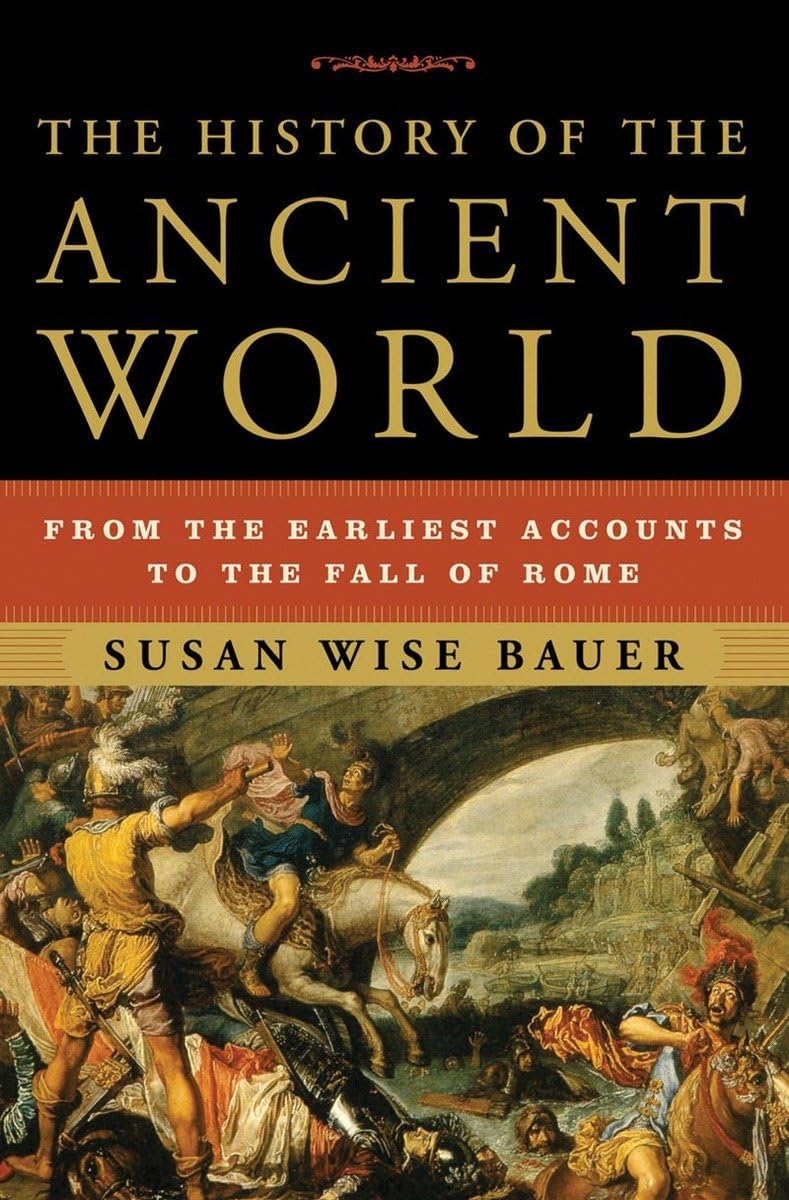 The History of the Ancient World: From the Earliest Accounts to the Fall of Rome used book depot