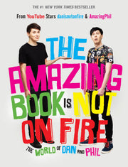 The Amazing Book Is Not on Fire: The World of Dan and Phil used book depot