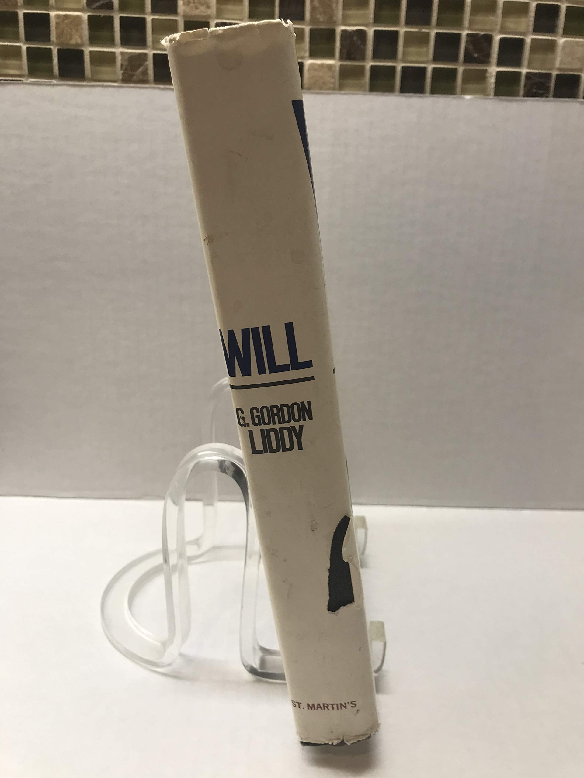 Will: The Autobiography of G. Gordon Liddy used book depot