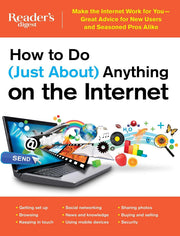 How to Do (Just About) Anything on the Internet: Make the Internet Work for You―Great Advice for New Users and Seasoned Pros Alike (RD Consumer Reference Series) used book depot
