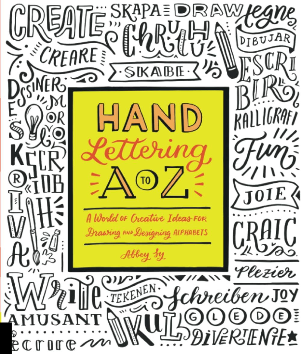 Hand Lettering A to Z: A World of Creative Ideas for Drawing and Designing Alphabets used book depot