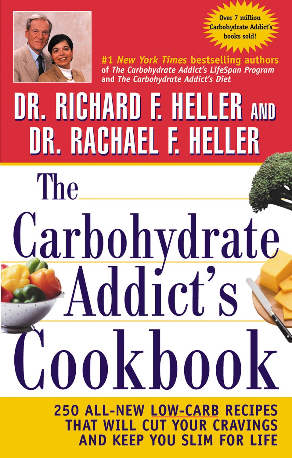 The Carbohydrate Addict's Cookbook: 250 All-New Low-Carb Recipes That Will Cut Your Cravings and Keep You Slim for Life used book depot