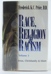 Race, Religion and Racism, Vol. 3: Jesus, Christianity & Islam used book depot