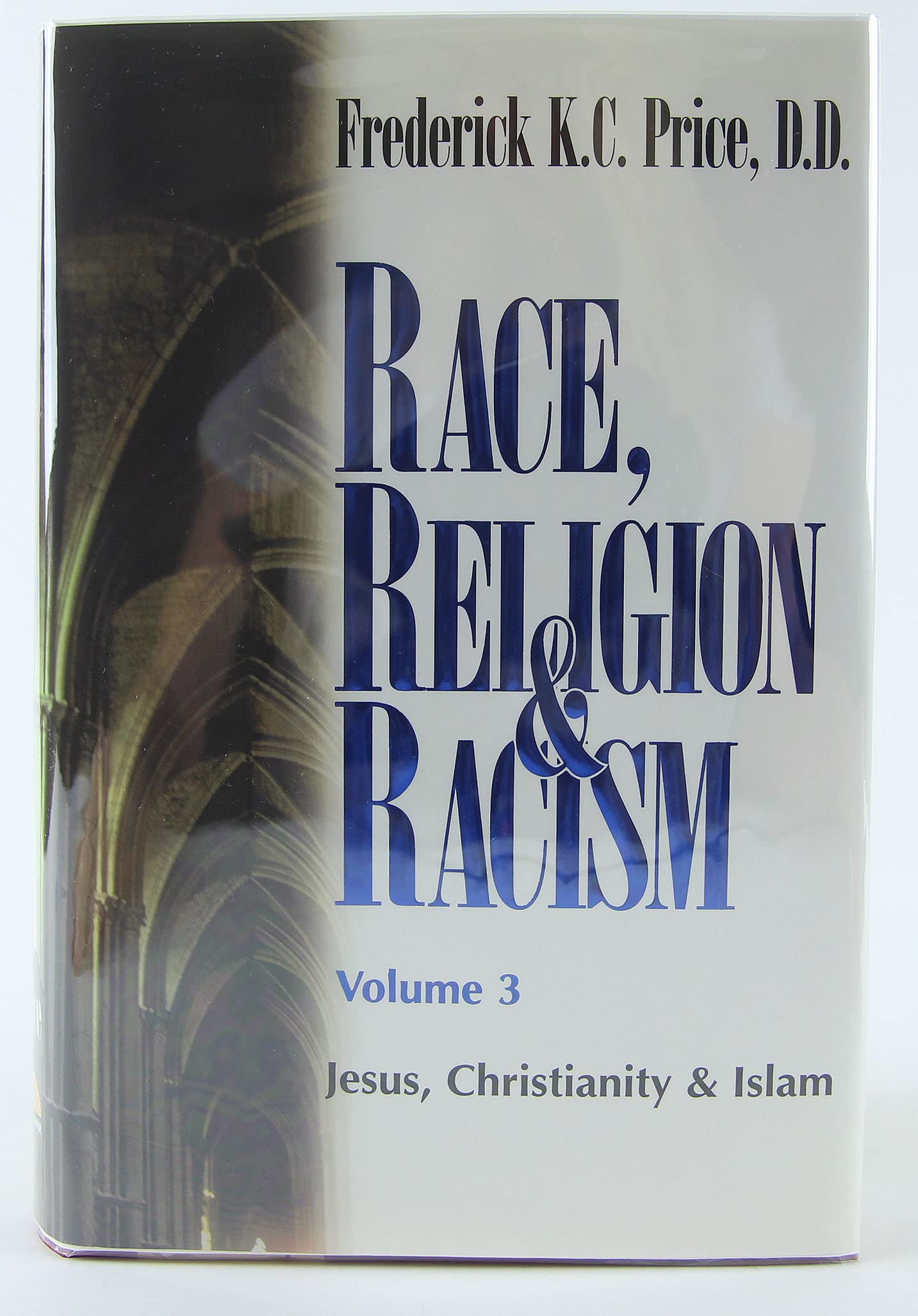 Race, Religion and Racism, Vol. 3: Jesus, Christianity & Islam used book depot