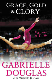Grace, Gold, and Glory My Leap of Faith used book depot