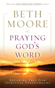 Praying God's Word: Breaking Free from Spiritual Strongholds used book depot