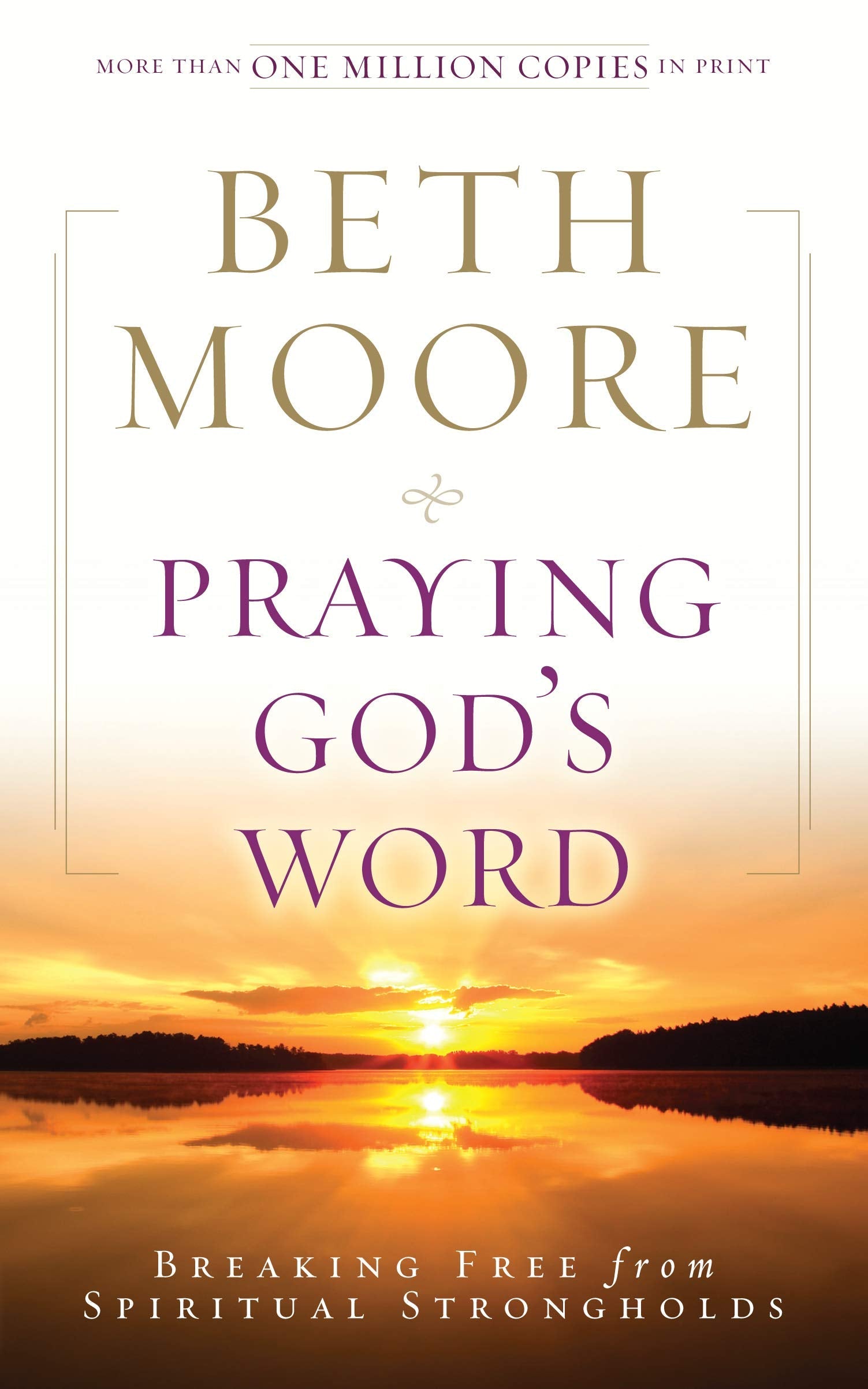 Praying God's Word: Breaking Free from Spiritual Strongholds used book depot