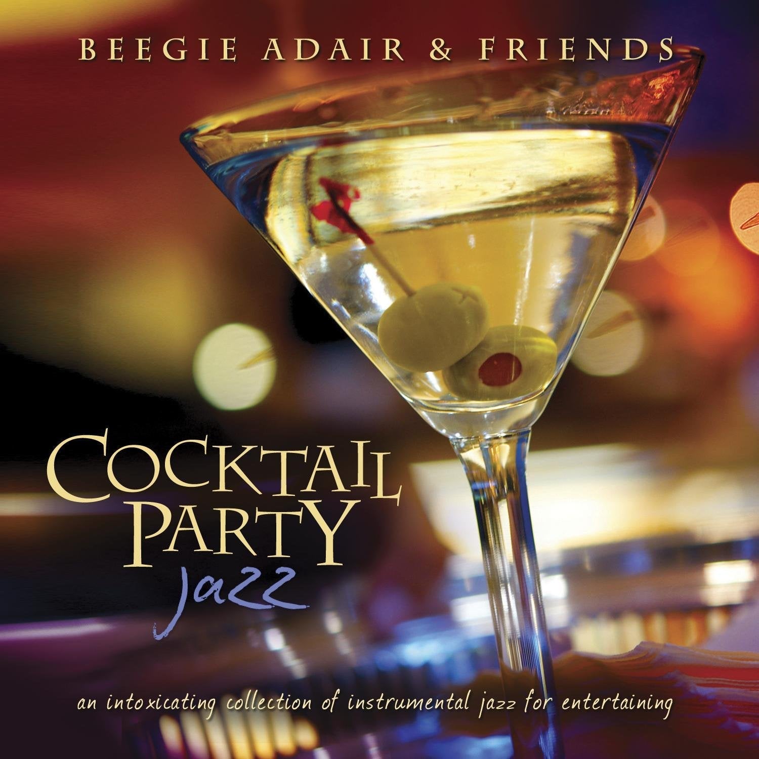 Cocktail Party Jazz: An Intoxicating Collection Of Instrumental Jazz F used book depot