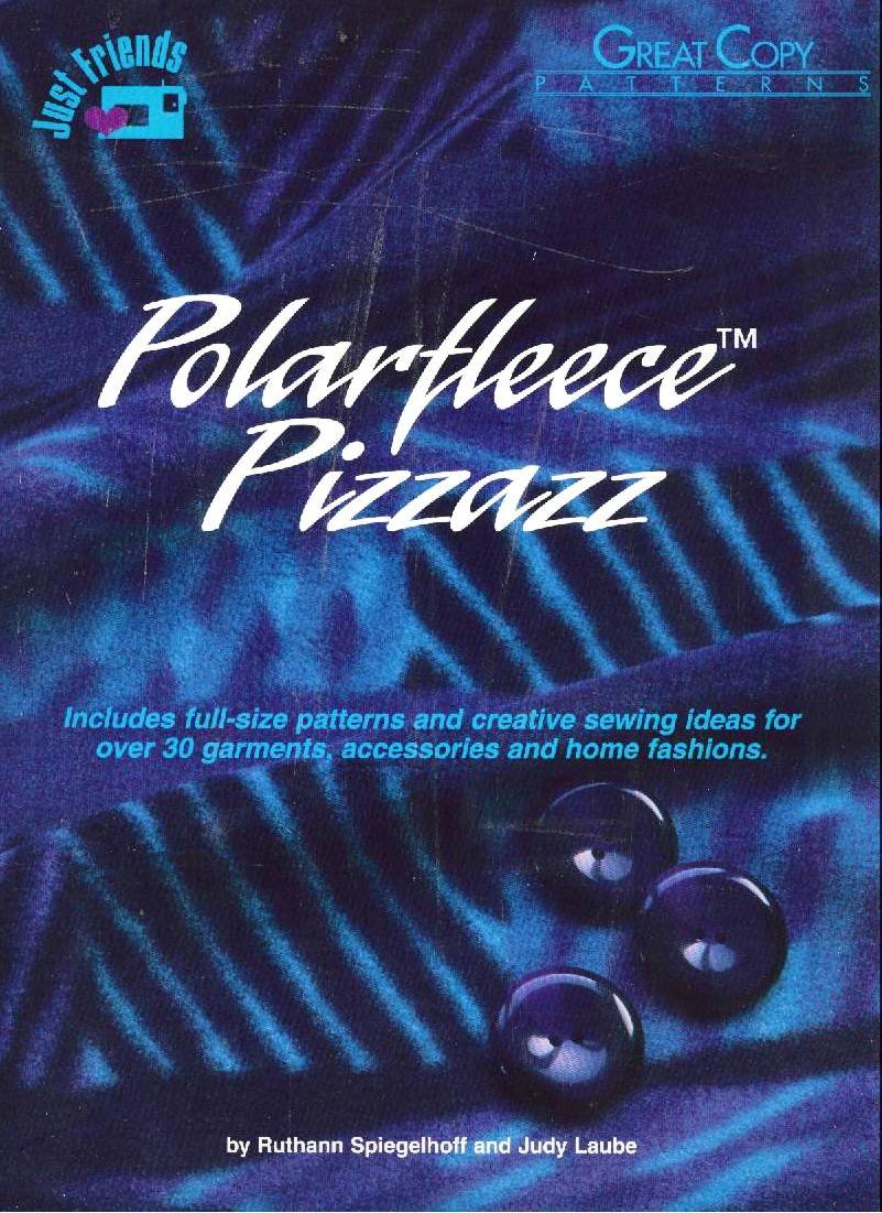 Polarfleece Pizzazz: Includes Full-size Patterns and Creative Sewing Ideas for Over 30 Garments, Accessories and Home Fashions used book depot