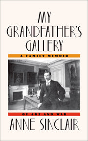 My Grandfather's Gallery: A Family Memoir of Art and War used book depot