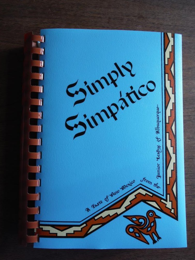 Simply Simpatico: The Home of Authentic Southwestern Cuisine (Flavors of Home) used book depot