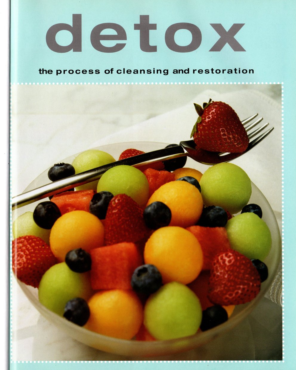 Detox: The Process of Cleansing and Restoration used book depot
