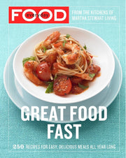 Everyday Food: Great Food Fast: 250 Recipes for Easy, Delicious Meals All Year Long: A Cookbook used book depot