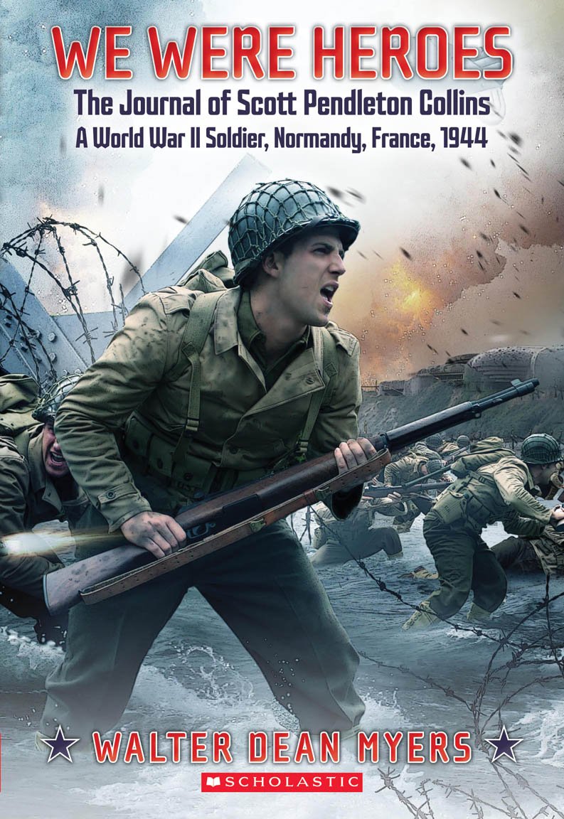 We Were Heroes: The Journal of Scott Pendleton Collins, a World War II Soldier used book depot