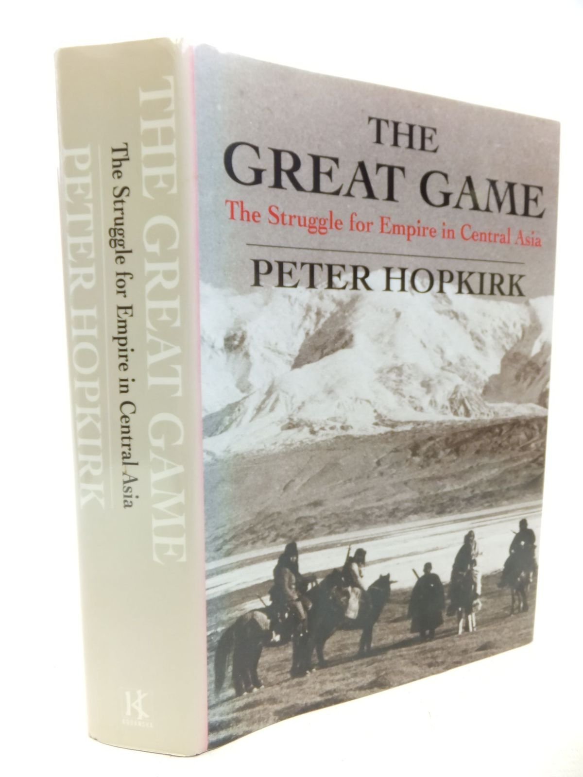 The Great Game: The Struggle for Empire in Central Asia used book depot