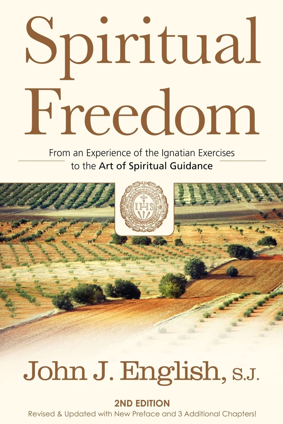 Spiritual Freedom: From an Experience of the Ignatian Exercises to the Art of Spiritual Guidance used book depot