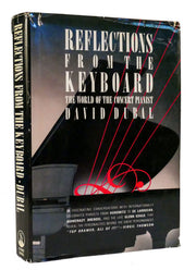 Reflections from the Keyboard: The World of the Concert Pianist used book depot