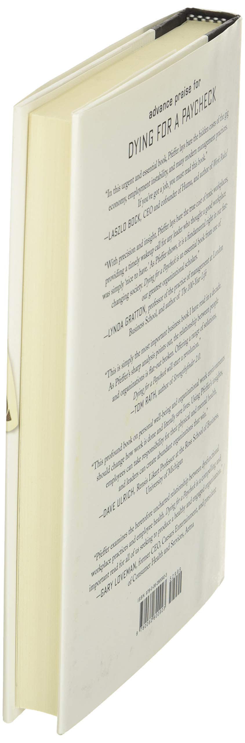 Dying for a Paycheck: How Modern Management Harms Employee Health and Company Performance―and What We Can Do About It used book depot