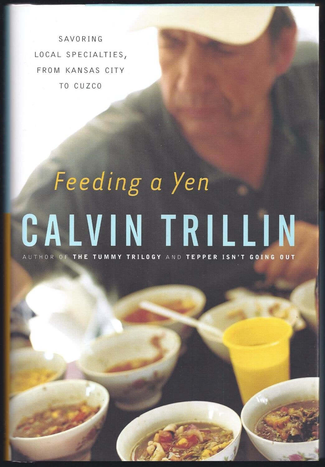 Feeding a Yen: Savoring Local Specialties, from Kansas City to Cuzco used book depot