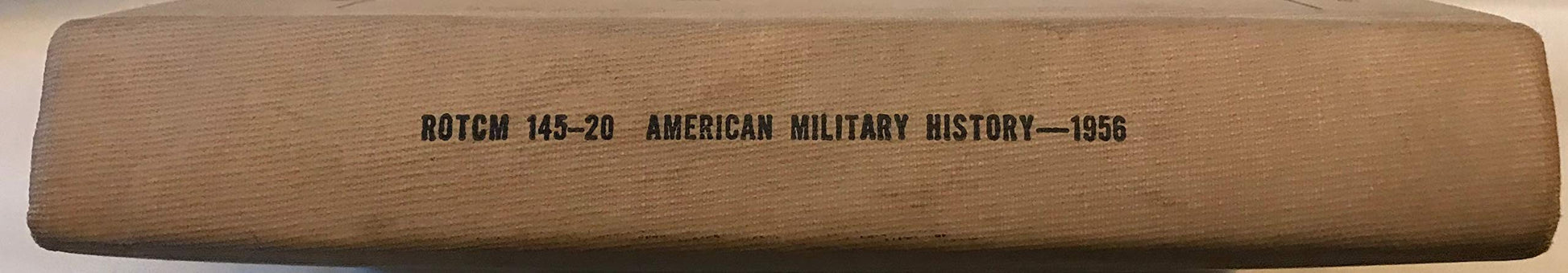 Department of the Army ROTC Manual ROTCM 145-20: American Military History, 1607 used book depot